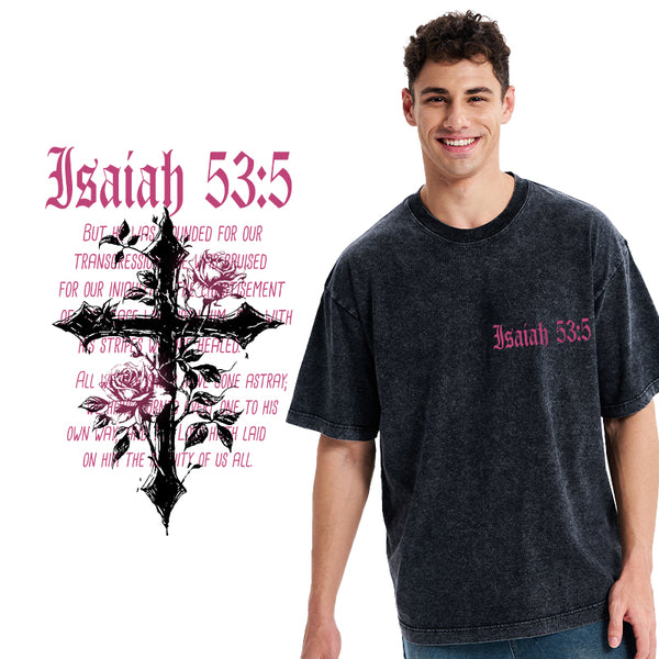 By His Wounds We Are Healed Christian Washed T-Shirt