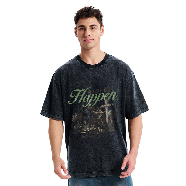 A Lot Can Happen In Three Days Christian Washed T-Shirt