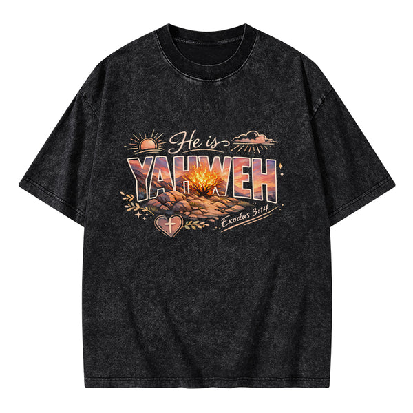 He Is Yahweh Christian Washed T-Shirt