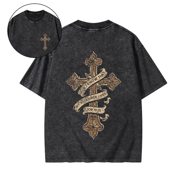 For I Know That My Redeemer Lives Christian Washed T-Shirt
