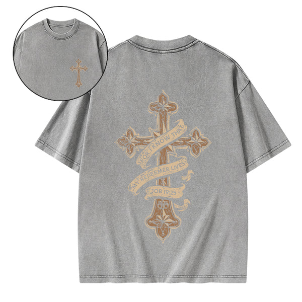 For I Know That My Redeemer Lives Christian Washed T-Shirt