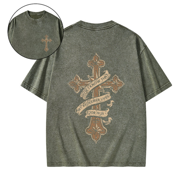 For I Know That My Redeemer Lives Christian Washed T-Shirt