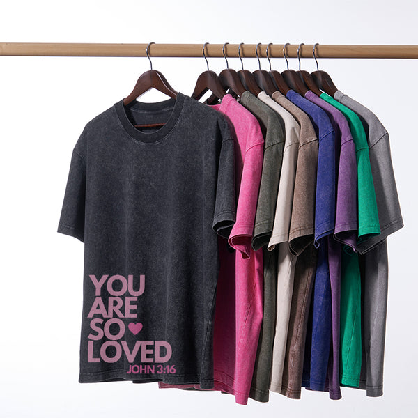 You Are So Loved Christian Washed T-Shirt