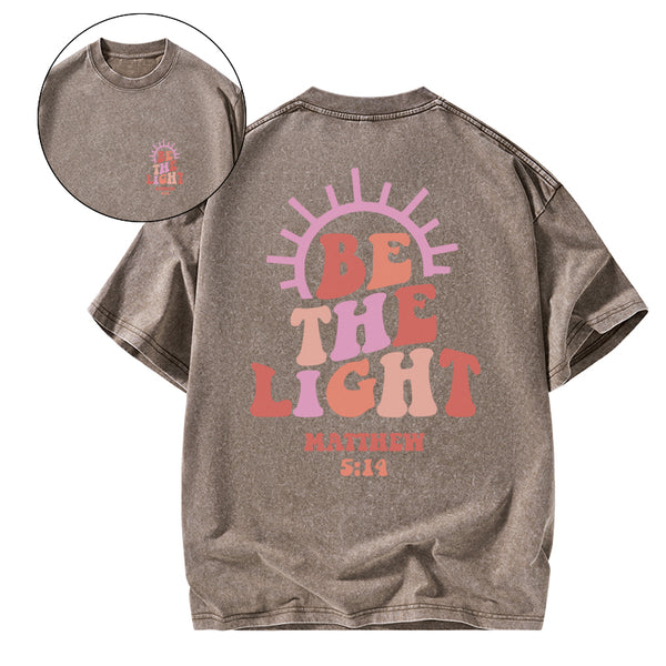 GC-WTSCJX0025 Be The Light Christian Washed T-Shirt