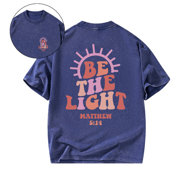 GC-WTSCJX0025 Be The Light Christian Washed T-Shirt