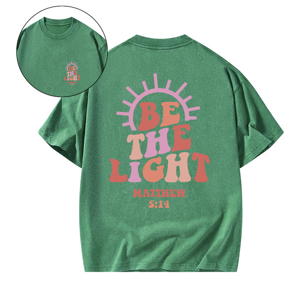 GC-WTSCJX0025 Be The Light Christian Washed T-Shirt