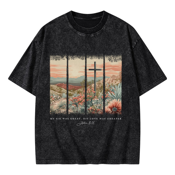 My Sin Was Great Christian Washed T-Shirt