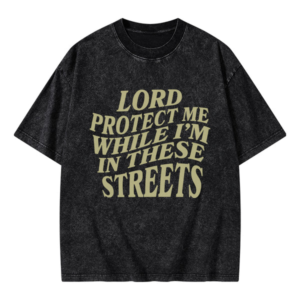 Lord Protect Me Christian Washed T-Shirt