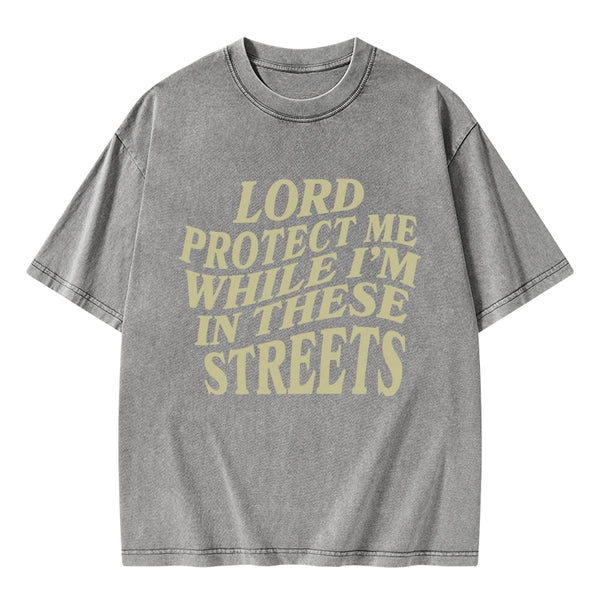 Lord Protect Me Christian Washed T-Shirt