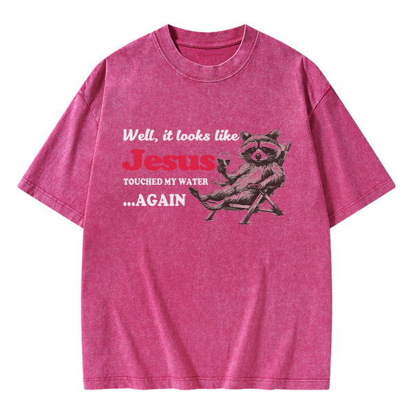 Jesus Touched My Water Again Christian Washed T-Shirt