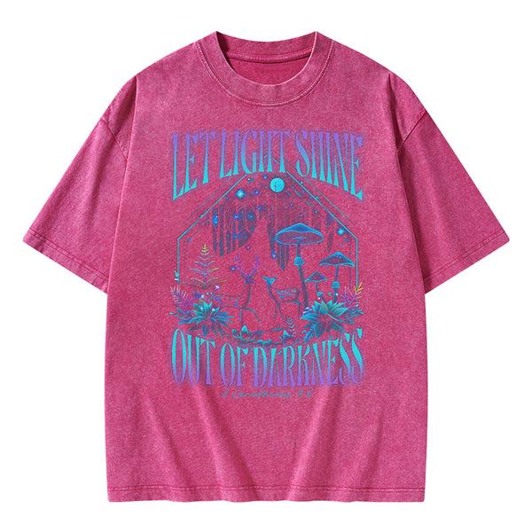 Let Light Shine Out Of Darkness Christian Washed T-Shirt