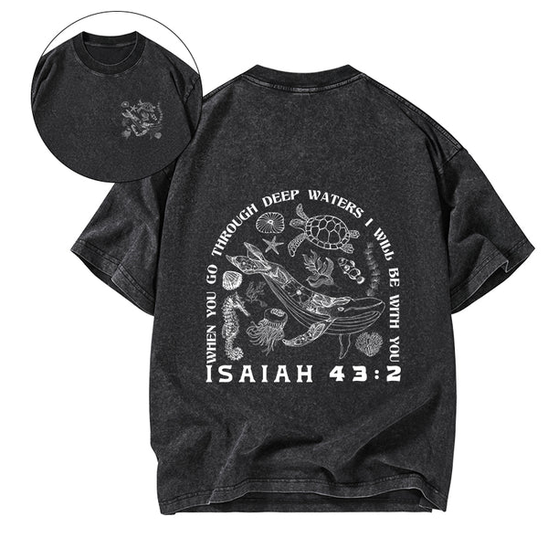 When You Go Through Deep Waters Christian Washed T-Shirt