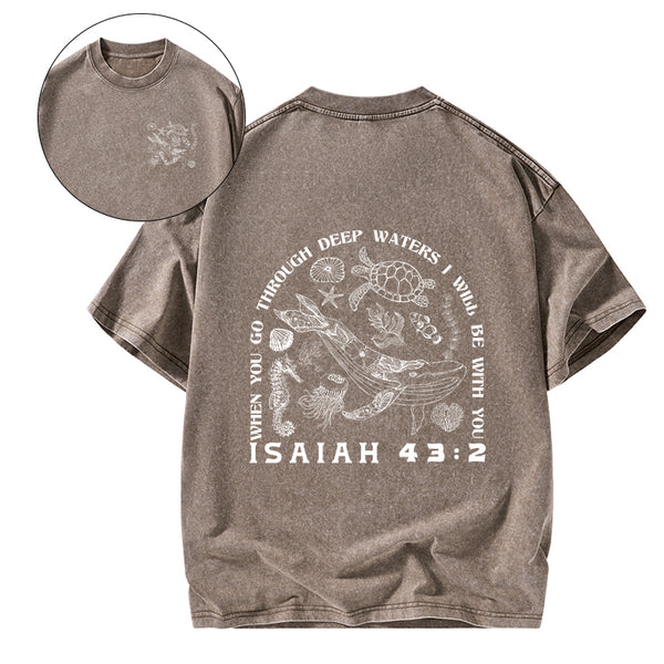 When You Go Through Deep Waters Christian Washed T-Shirt