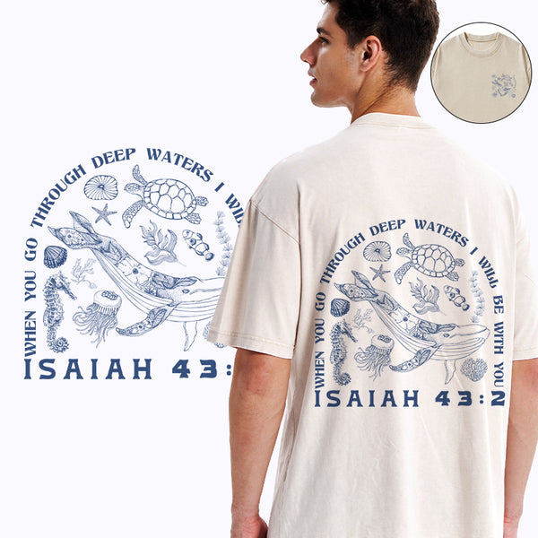 When You Go Through Deep Waters Christian Washed T-Shirt