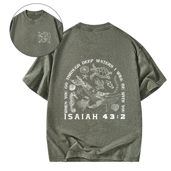 When You Go Through Deep Waters Christian Washed T-Shirt