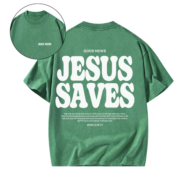GC-WTSK0002 Jesus Saves Christian Washed T-Shirt