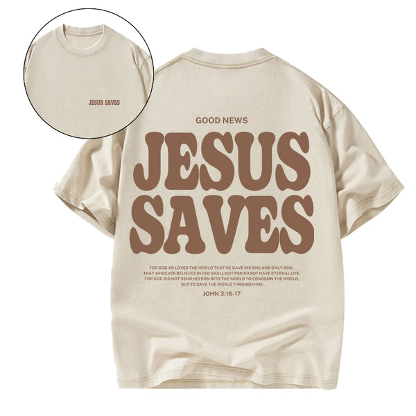 GC-WTSK0002 Jesus Saves Christian Washed T-Shirt
