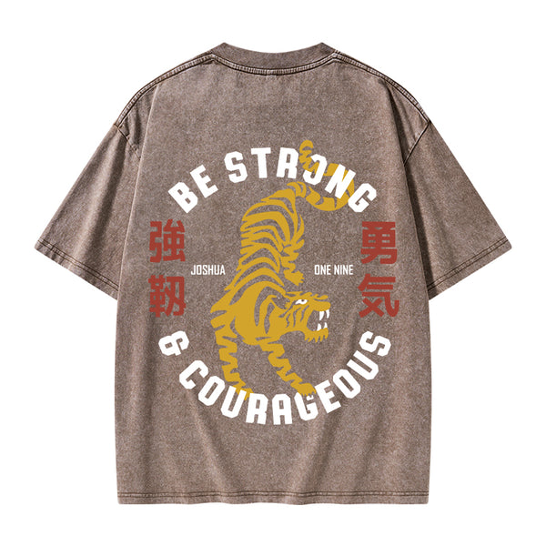 Be Strong And Courageous Christian Washed T-Shirt