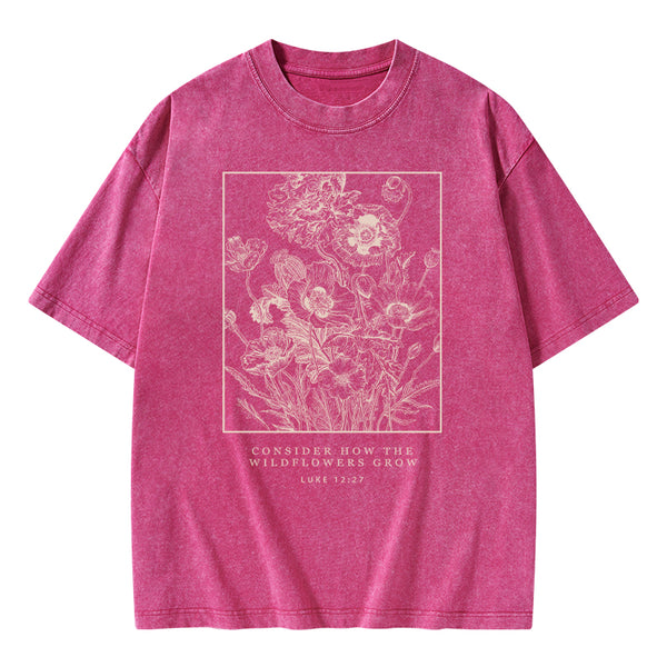 Consider The Wildflowers Christian Washed T-Shirt