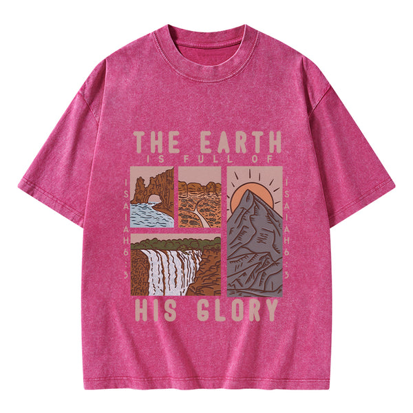 GC-WTSK0059 The Earth Is Full Of His Glory Chrsitian Washed T-Shirt