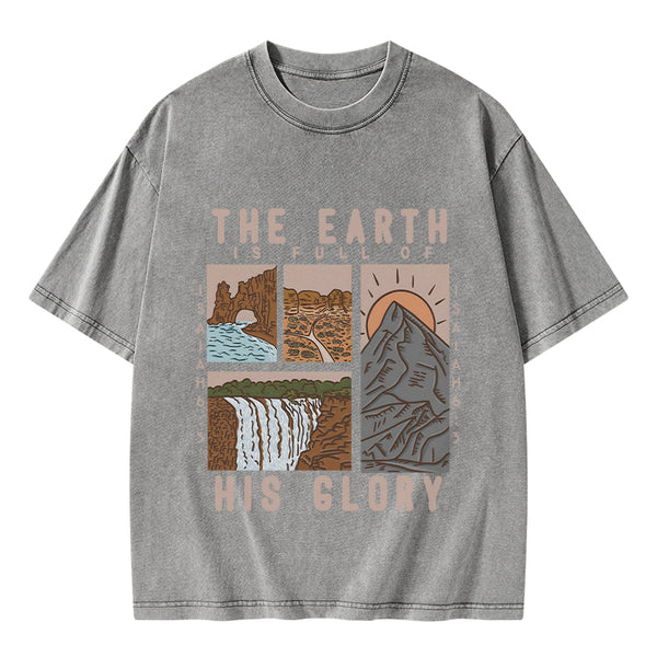GC-WTSK0059 The Earth Is Full Of His Glory Chrsitian Washed T-Shirt