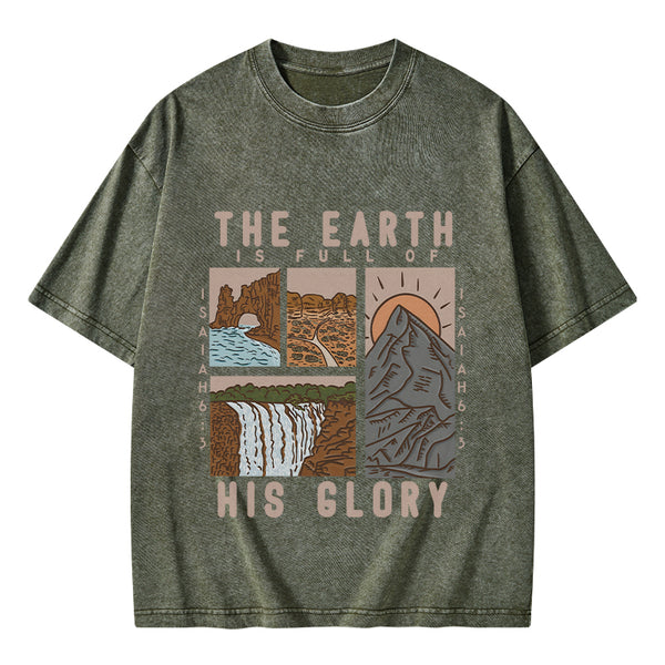 GC-WTSK0059 The Earth Is Full Of His Glory Chrsitian Washed T-Shirt
