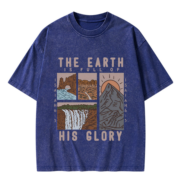 GC-WTSK0059 The Earth Is Full Of His Glory Chrsitian Washed T-Shirt