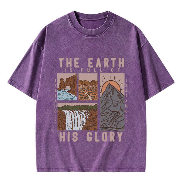 GC-WTSK0059 The Earth Is Full Of His Glory Chrsitian Washed T-Shirt