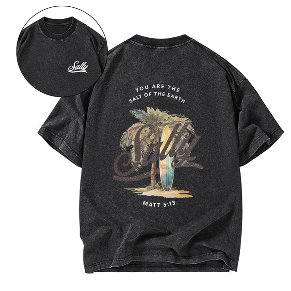 You Are The Salt Of The Earth Christian Washed T-Shirt