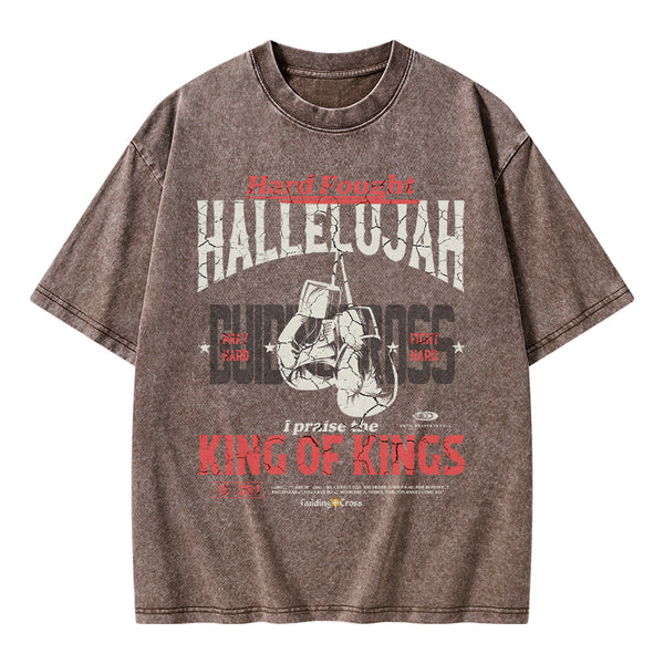 GC-WTSQMJ0066 Hard Fought Hallelujah King Of Kings Christian Washed T-Shirt
