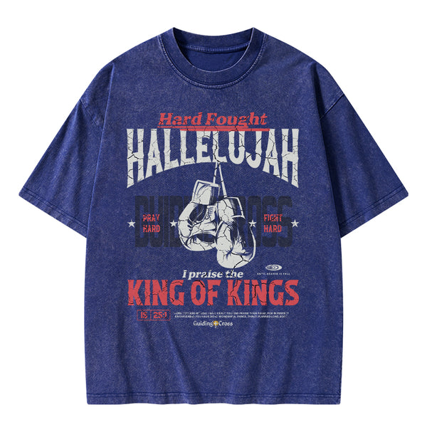 GC-WTSQMJ0066 Hard Fought Hallelujah King Of Kings Christian Washed T-Shirt