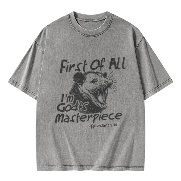 GC-WTSY0033 First Of All I'm God's Masterpiece Christian Washed T-Shirt