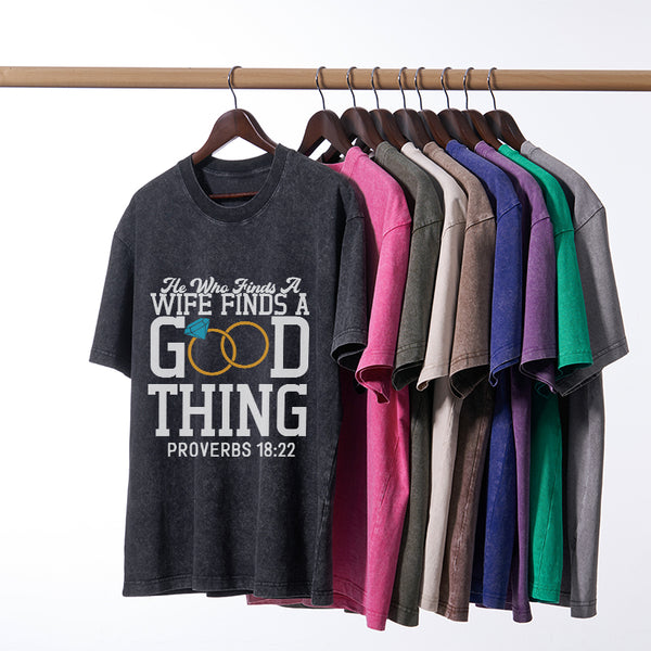 GC-WTSY038 He Who Finds A Wife Find A Good Thing Christian Couple Washed T-Shirt