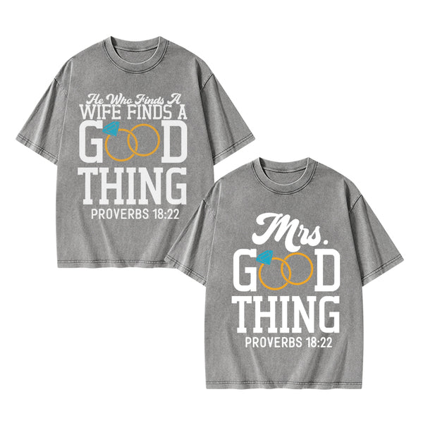 GC-WTSY038 He Who Finds A Wife Find A Good Thing Christian Couple Washed T-Shirt