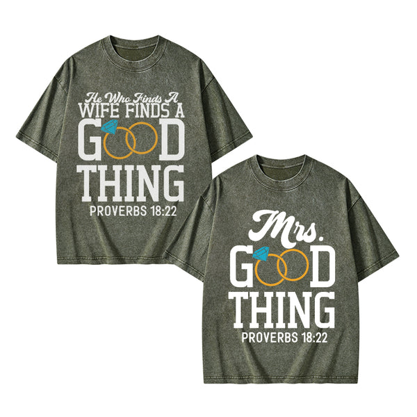 GC-WTSY038 He Who Finds A Wife Find A Good Thing Christian Couple Washed T-Shirt