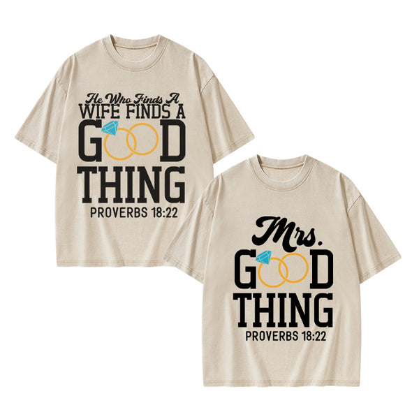 GC-WTSY038 He Who Finds A Wife Find A Good Thing Christian Couple Washed T-Shirt