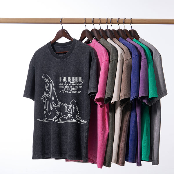 Hanging By A Thread Make Sure It's The Hem Of His Garment Christian Washed T-Shirt