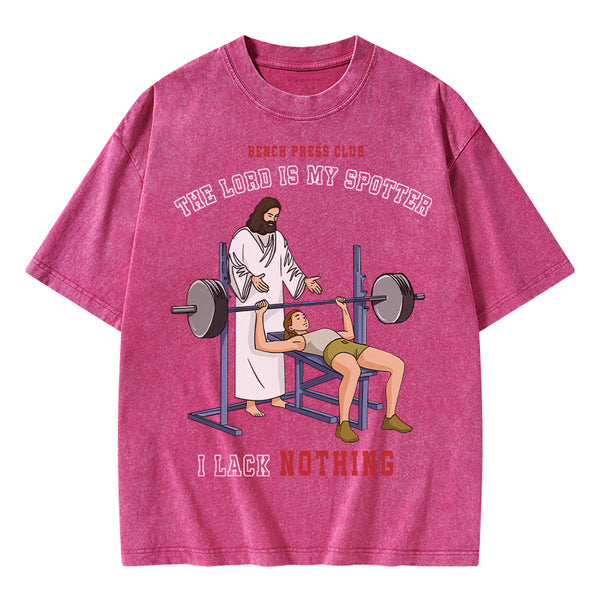 The Lord Is My Spotter I Lack Nothing Christian Washed T-Shirt