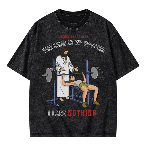 The Lord Is My Spotter I Lack Nothing Christian Washed T-Shirt