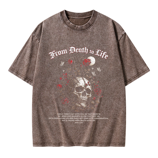From Death To Life Christian Washed T-Shirt