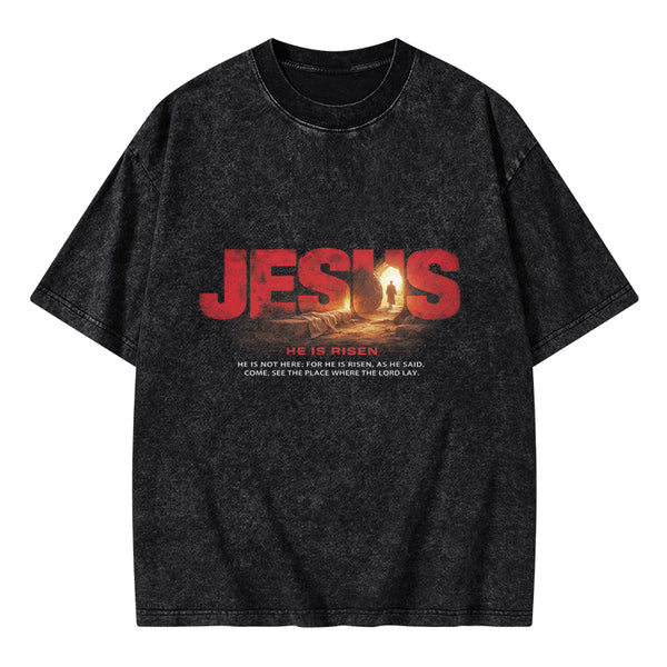 Jesus He Is Risen Christian Washed T-Shirt