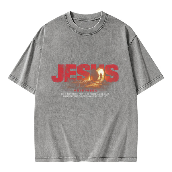 Jesus He Is Risen Christian Washed T-Shirt