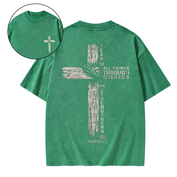 I Can Do All Things Through Christ Christian Washed T-Shirt