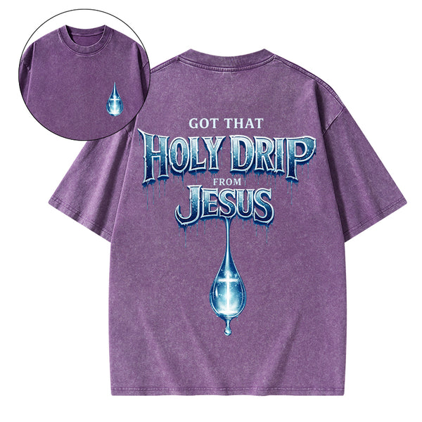 Jesus Got That Holy Drip Christian Washed T-Shirt