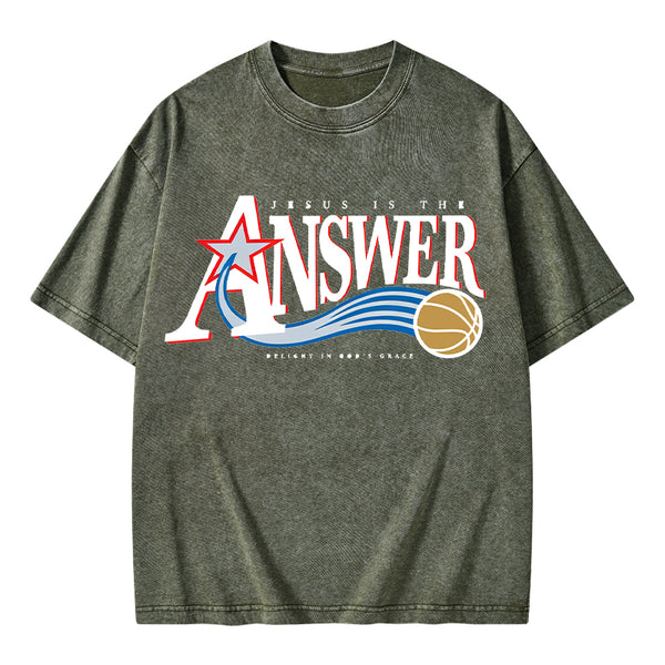 Jesus Is The Answer Christian Washed T-Shirt