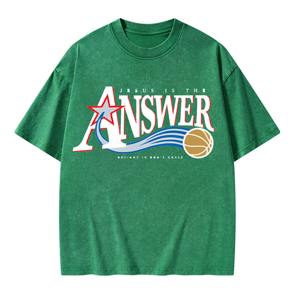Jesus Is The Answer Christian Washed T-Shirt