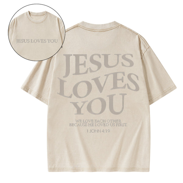 Jesus Loves You Chirtsian Washed T-Shirt