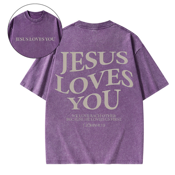 Jesus Loves You Chirtsian Washed T-Shirt