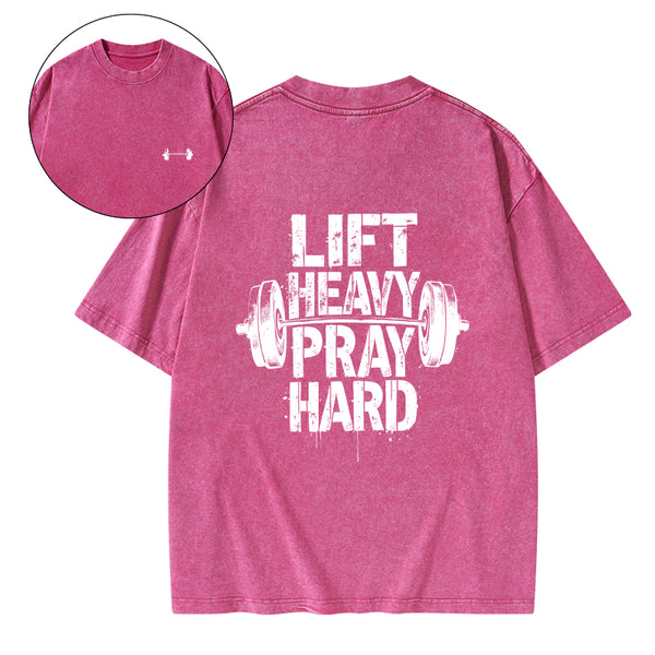 Lift Heavy Pray Hard Christian Washed T-Shirt