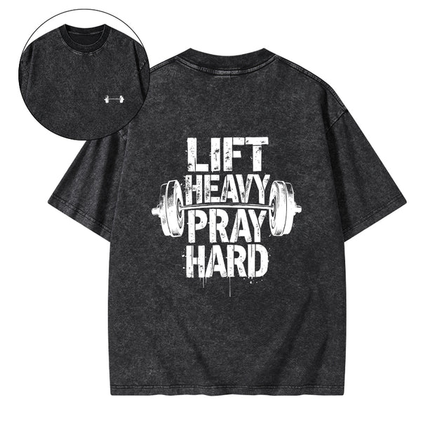 Lift Heavy Pray Hard Christian Washed T-Shirt